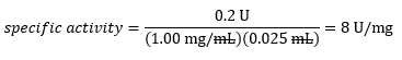 Specific activity is equal to activity over the concentration of BglB times its volume.